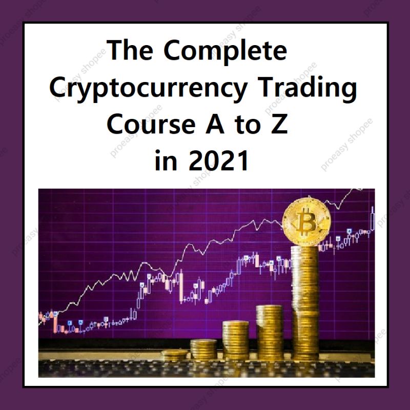 The Cryptocurrency A to Z trading Course