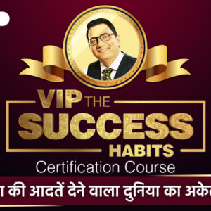 ﻿VIP : The Success Habit Program By Dr. Ujjwal Patni