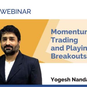 Momentum Trading and Playing Breakouts By Yogesh Nanda
