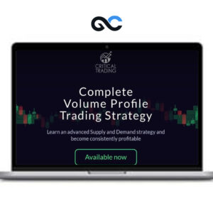 Critical Trading – Volume Profile – The Complete Trading Strategy