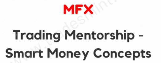 MFX Trading Mentorship Smart Money Concepts