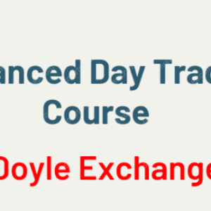 Doyle Exchange Advanced Day Trading Course