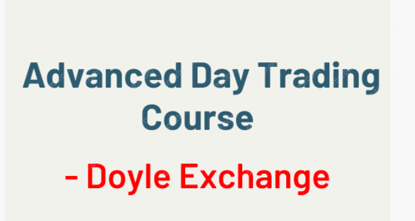 Doyle Exchange Advanced Day Trading Course