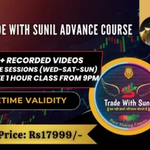 Trade with Sunil ADVANCE LIVE Premium course