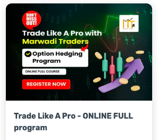 Marwadi Traders -Trade Like A Pro ONLINE FULL program