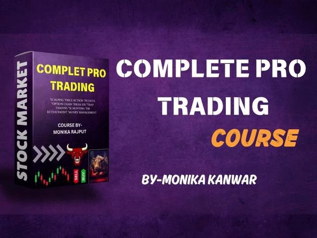 Monika India bull Course ? Complete Pro Trading