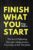 Finish What You Start: The Art of Following Through, Taking Action, Executing, & Self-Discipline By- Peter Hollins