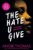 The Hate U Give – Angie Thomas